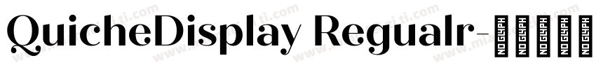 QuicheDisplay Regualr字体转换